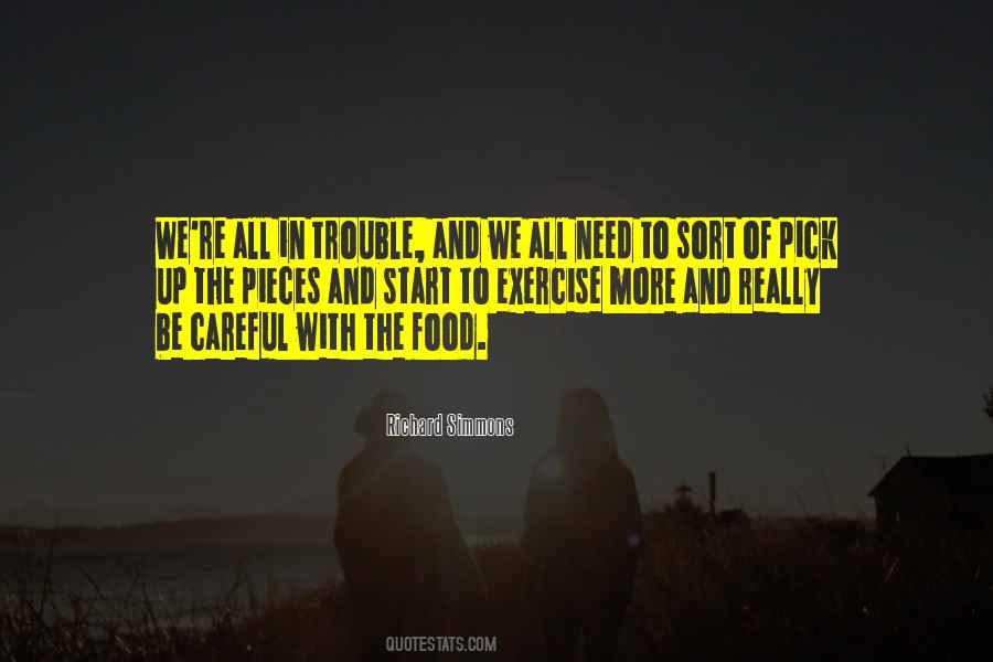 Quotes About Be Careful With #1408806