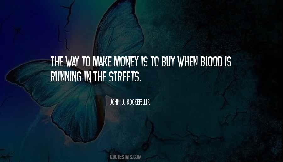 When There Is Blood In The Streets Quotes #1525976