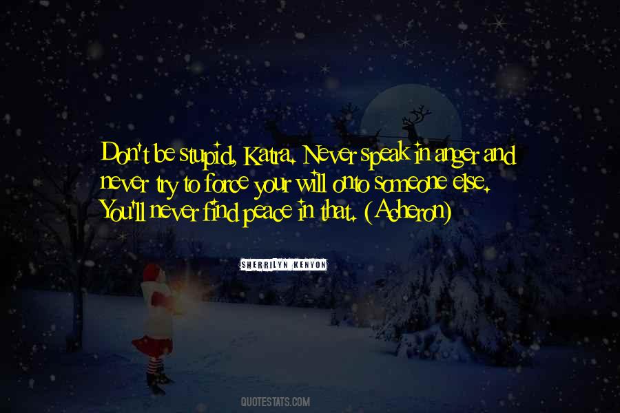 Never Speak In Anger Quotes #1366329 Never Speak In Anger Quotes #1366329