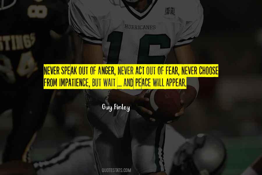 Never Speak In Anger Quotes #1773815 Never Speak In Anger Quotes #1773815