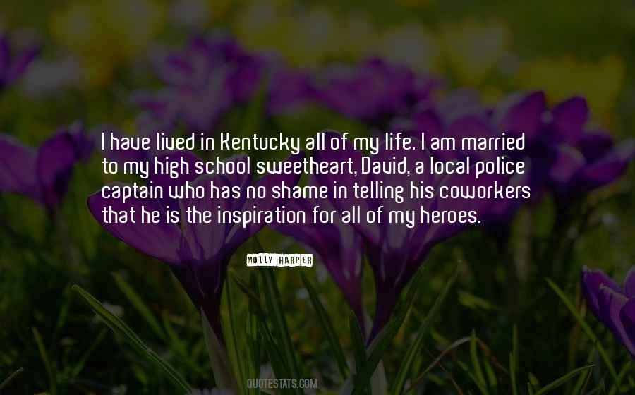 I Married My High School Sweetheart Quotes #1743043