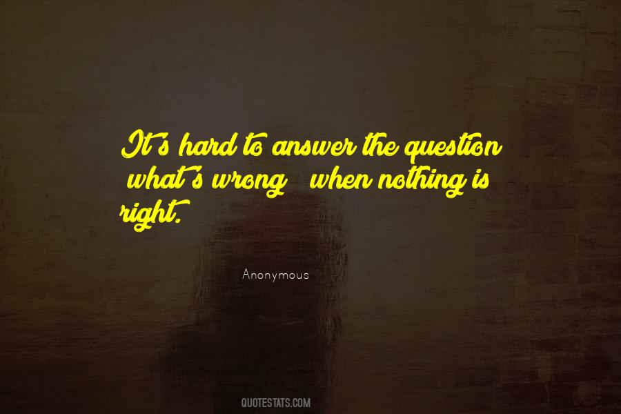 Sad Question Quotes #925662