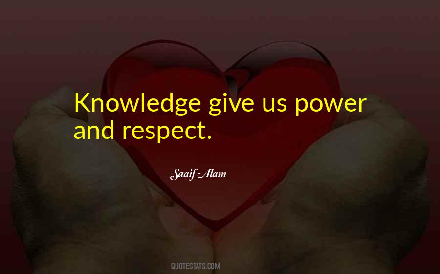 Quotes About Give Respect #470100