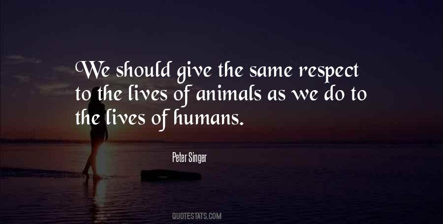 Quotes About Give Respect #5585