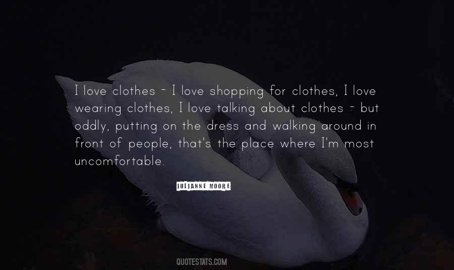 Love Dress Quotes #1422196