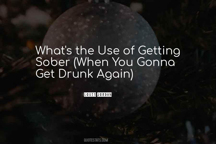 Gonna Get Drunk Quotes #1454347