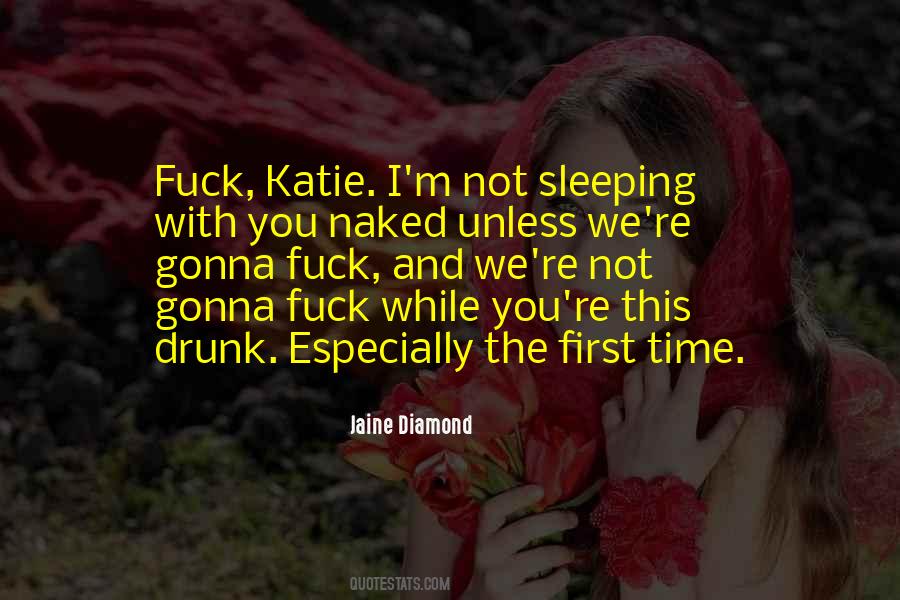 Gonna Get Drunk Quotes #1576036