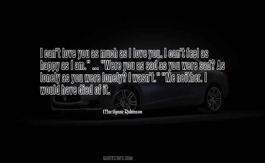 Love You As Much As Quotes #1452272