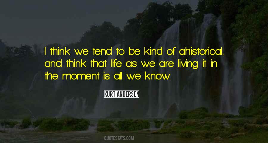 Life As We Know Quotes #621730