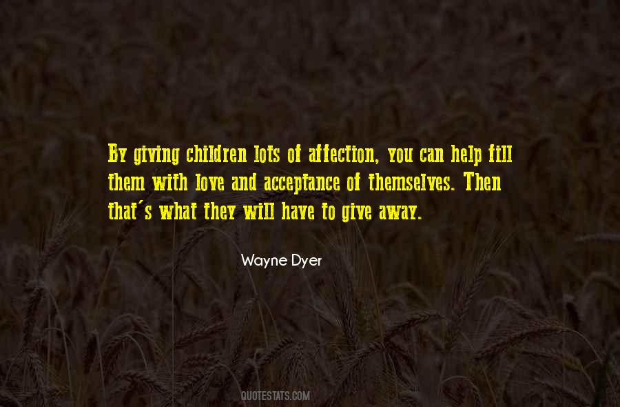 Quotes About Give Away #1209701