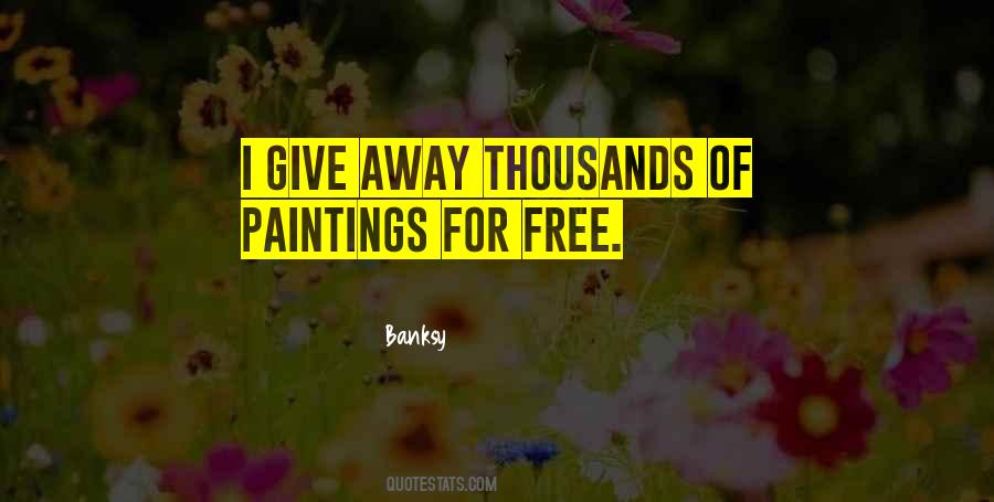 Quotes About Give Away #1218509