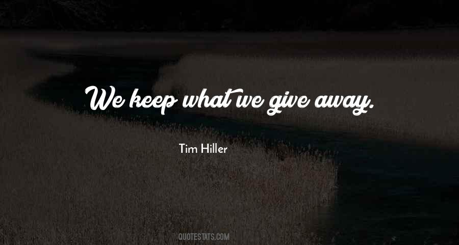Quotes About Give Away #1283724