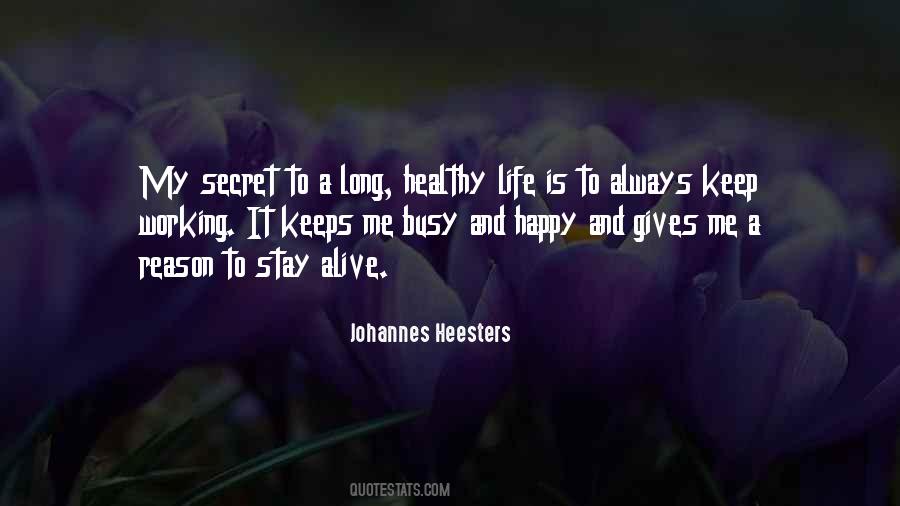 Long And Healthy Life Quotes #1619890