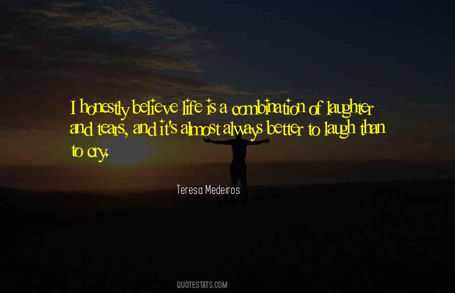 Tears Laughter Quotes #1322582