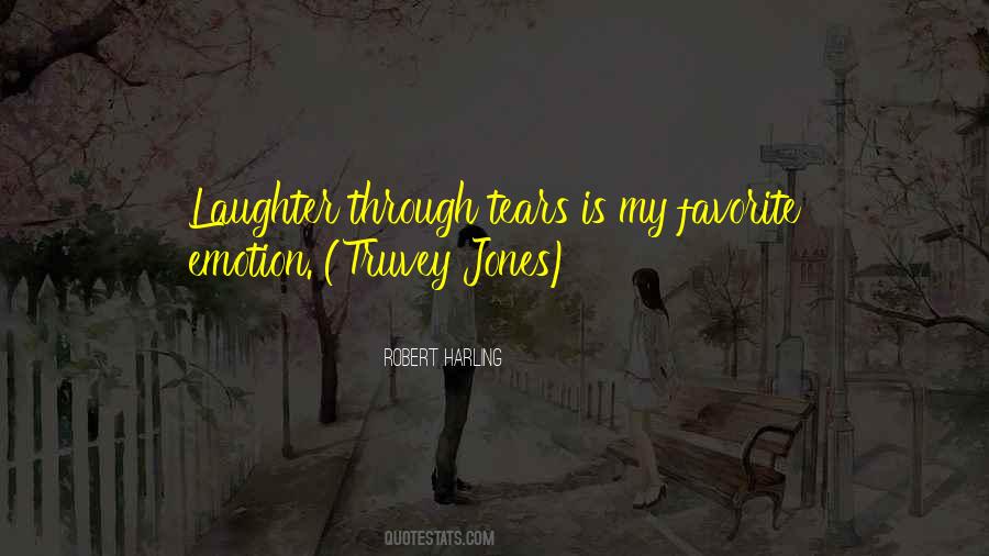 Tears Laughter Quotes #440210