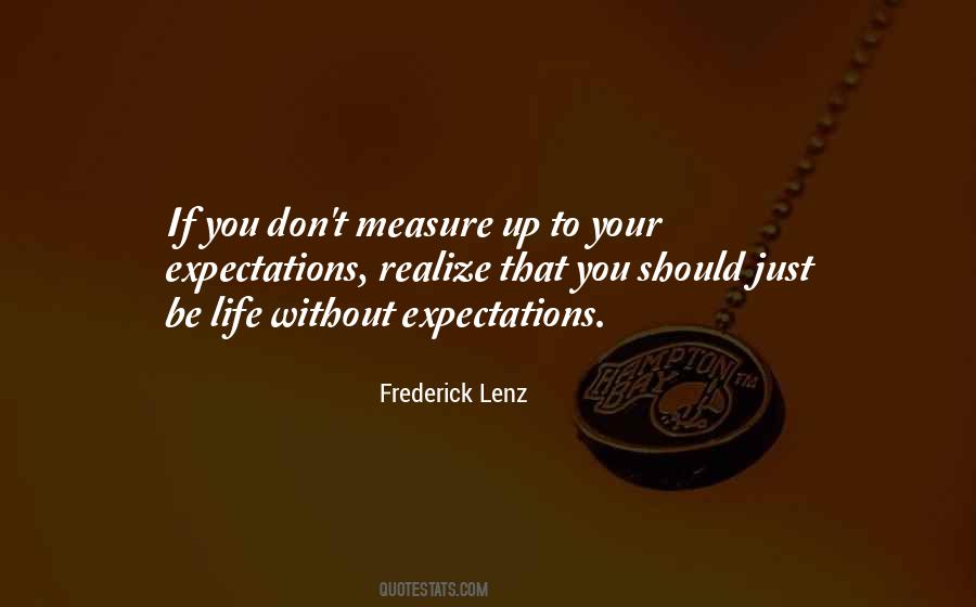 Life Without Expectations Quotes #825796