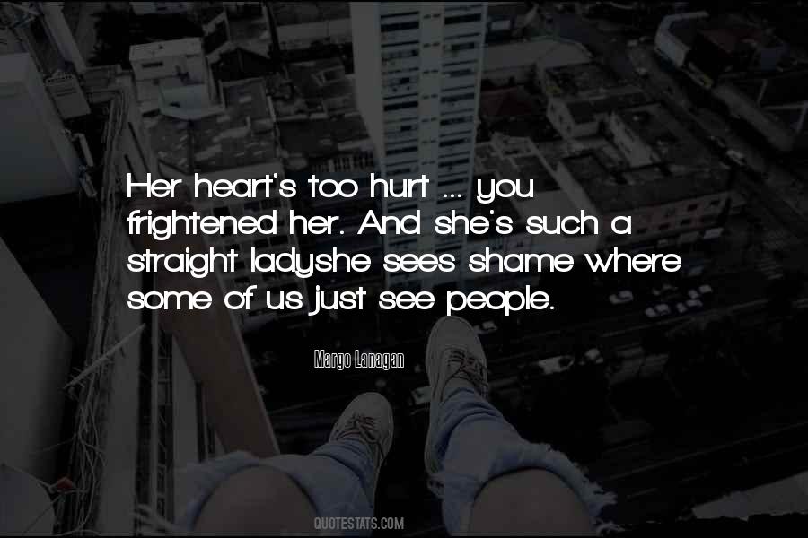 You Hurt Her Quotes #344110