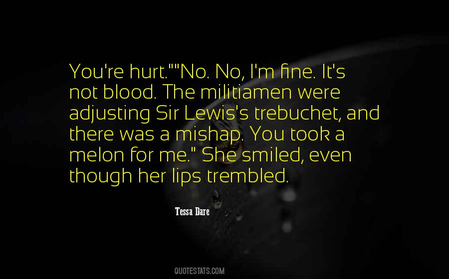 You Hurt Her Quotes #740437