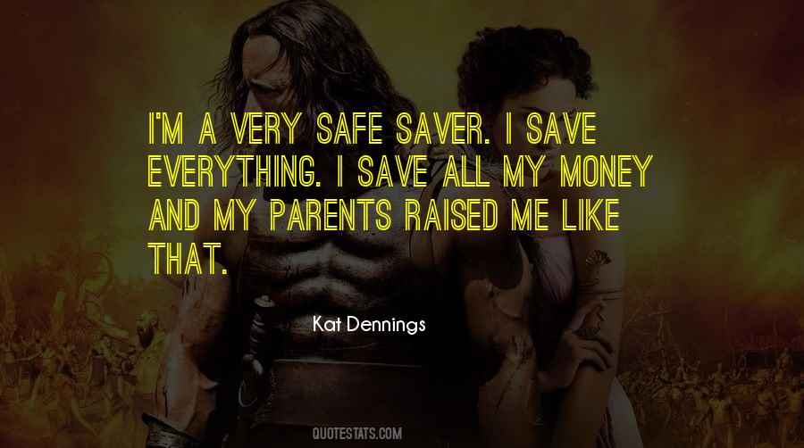Everything Money Quotes #1129538