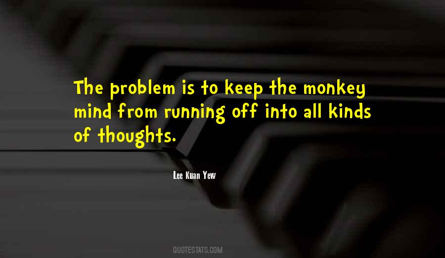 Mind Is A Monkey Quotes #1636540