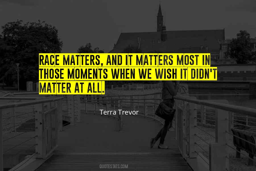 When It Matters Most Quotes #118271