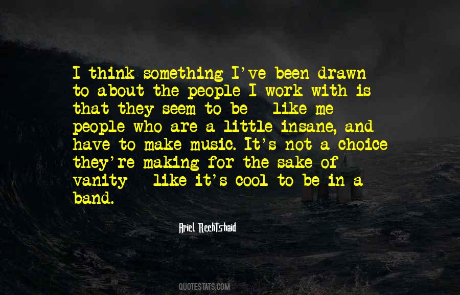 Music Choice Quotes #1407720