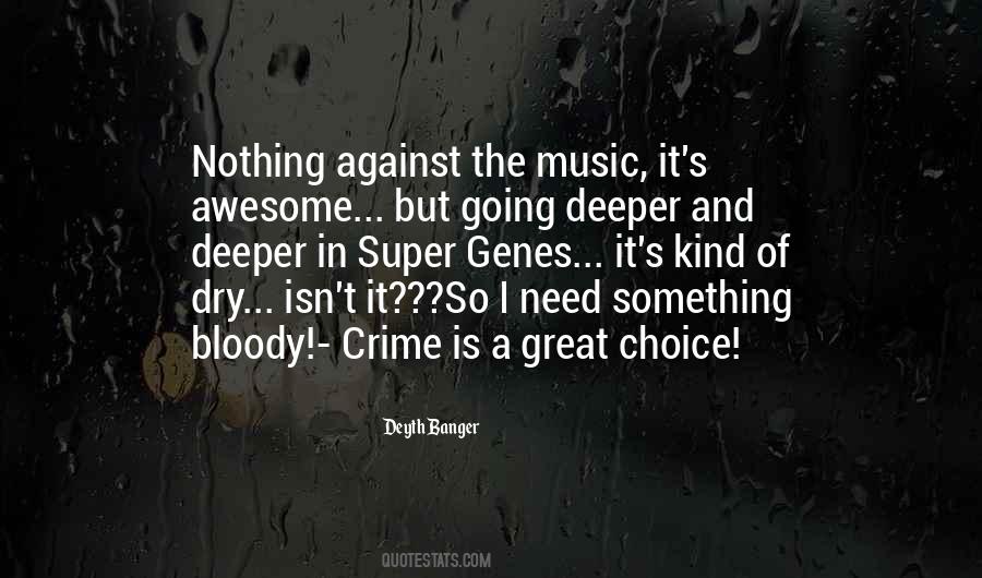 Music Choice Quotes #1791525