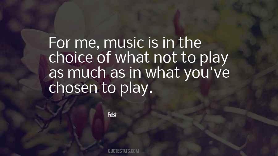 Music Choice Quotes #849487