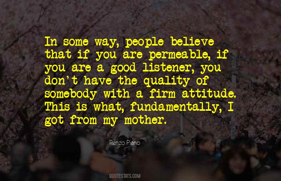 You Are A Good Listener Quotes #1389124