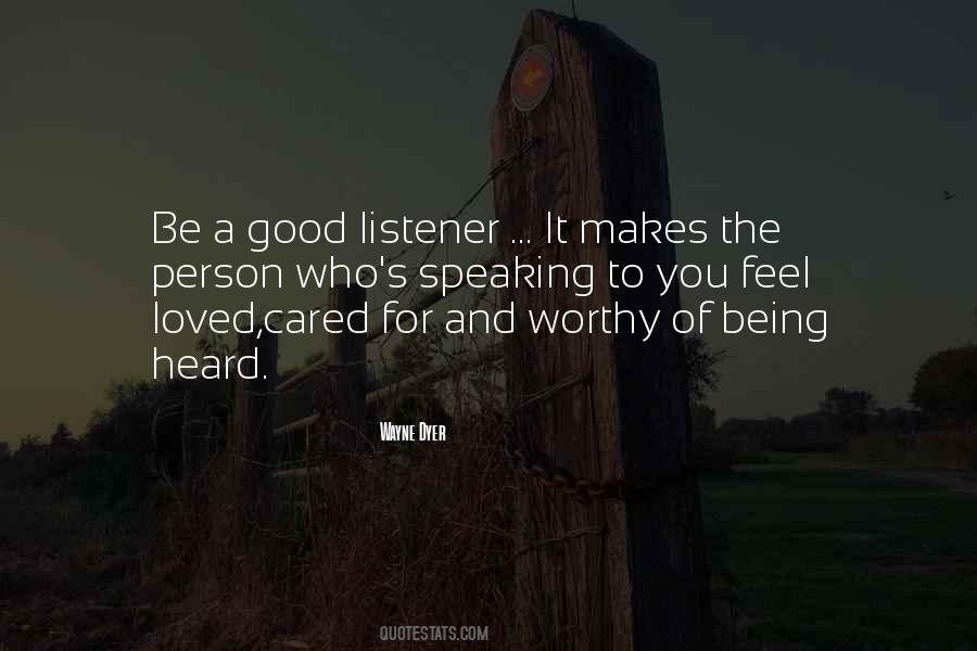 You Are A Good Listener Quotes #578267