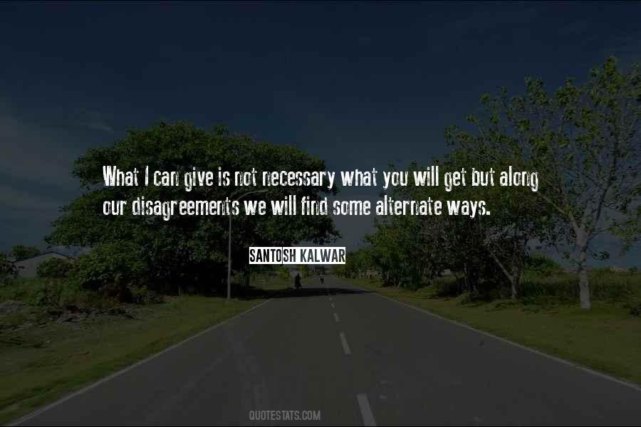 We Get What We Give Quotes #1094453