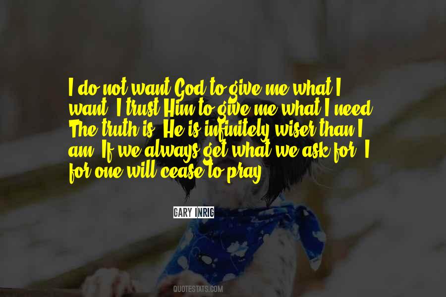 We Get What We Give Quotes #256912
