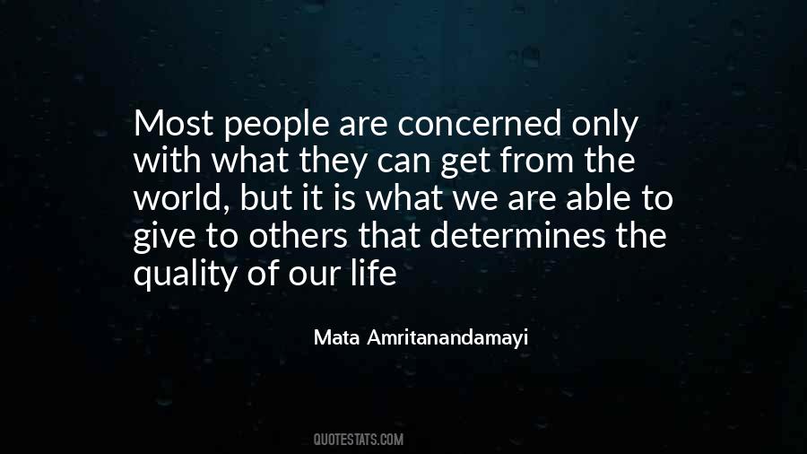 We Get What We Give Quotes #829463