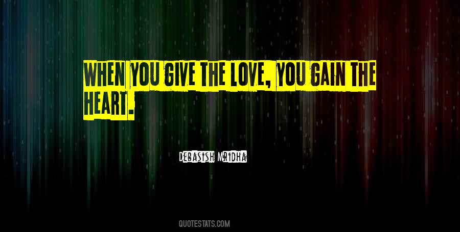 Gain Love Quotes #1187891