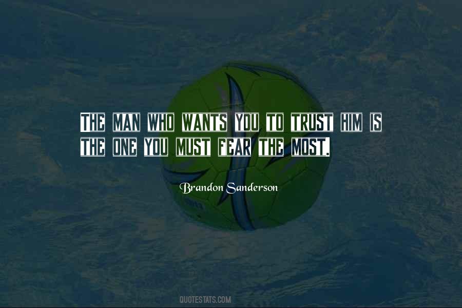 Man Trust Quotes #1066874