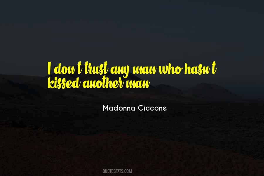 Man Trust Quotes #1229983