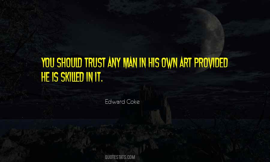 Man Trust Quotes #1302303
