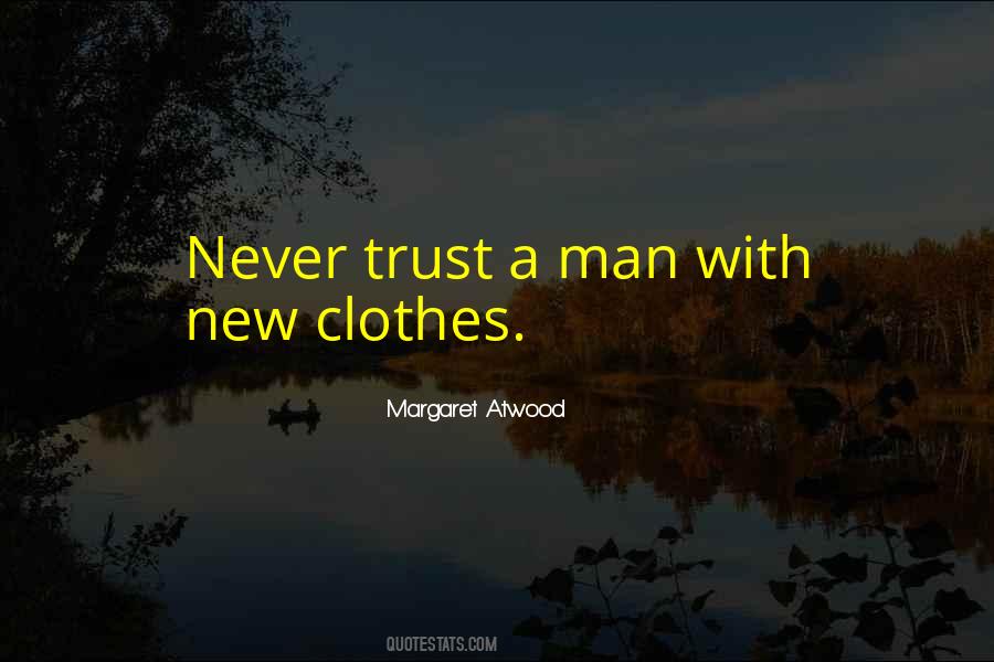 Man Trust Quotes #188475