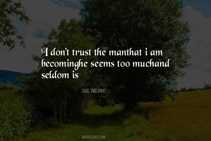 Man Trust Quotes #636424