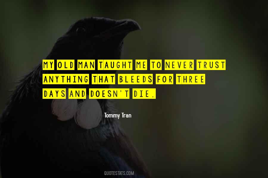 Man Trust Quotes #723085