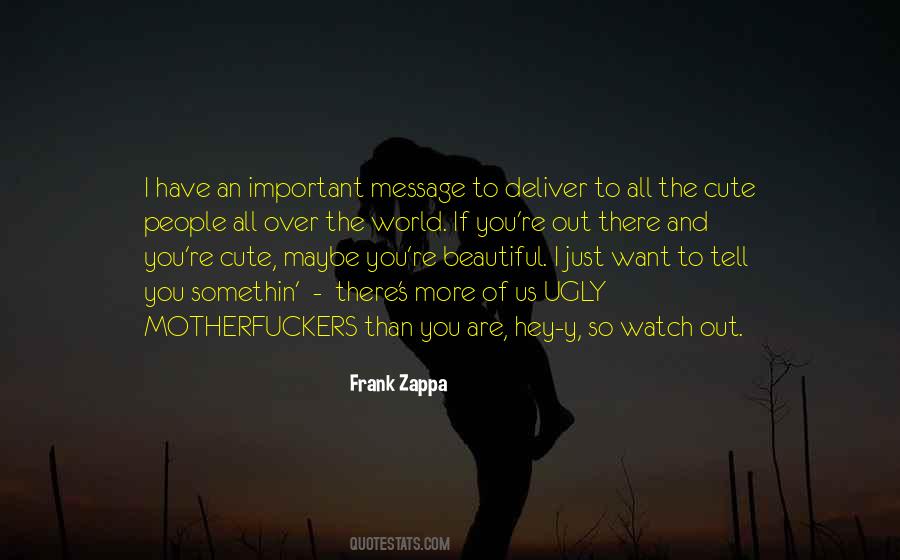 You Are So Ugly Quotes #1541571
