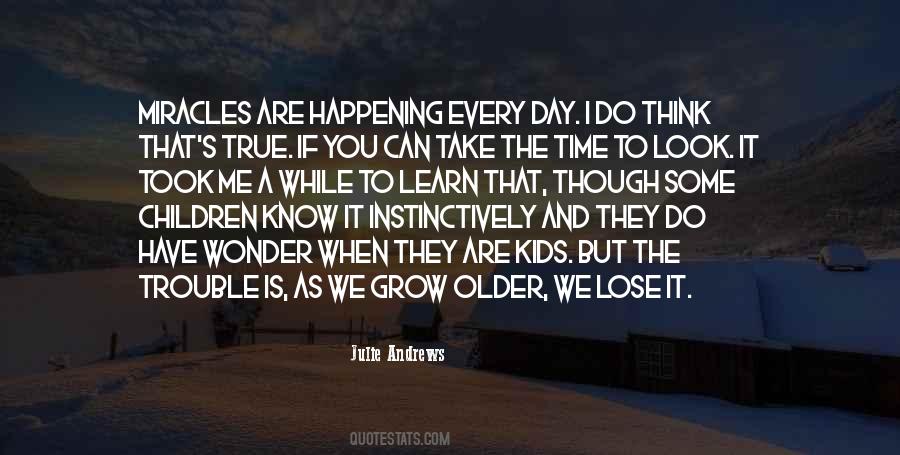 As We Grow Older Quotes #1271648