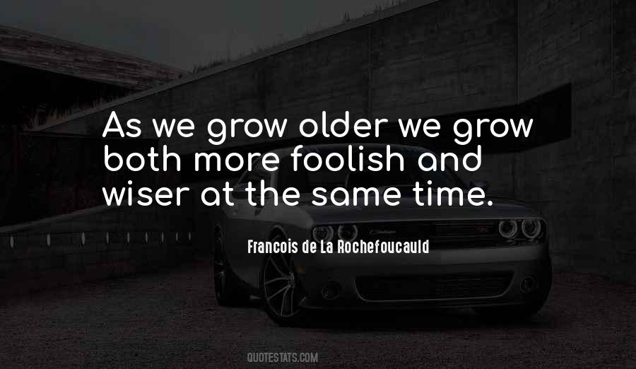 As We Grow Older Quotes #1640296