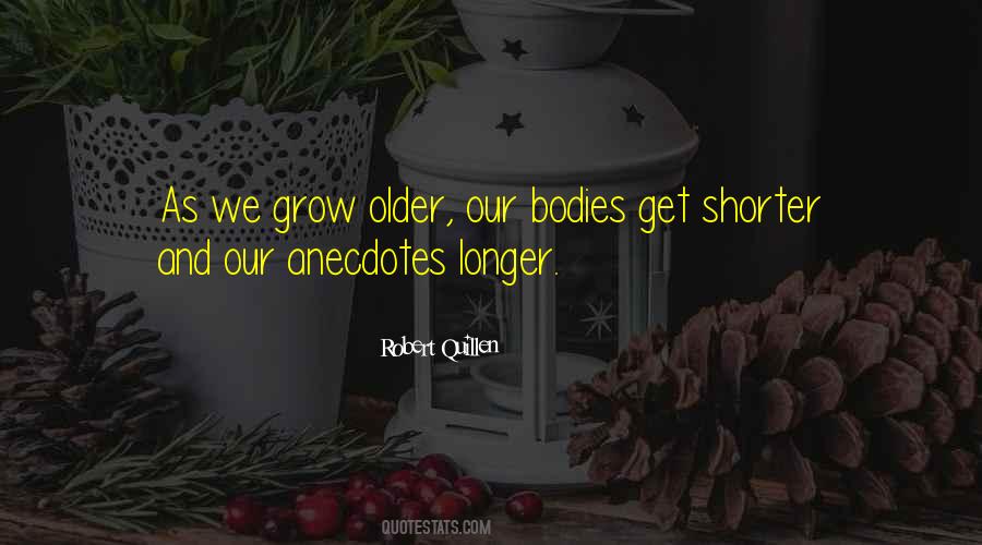 As We Grow Older Quotes #797941