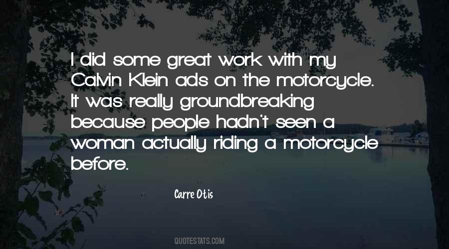 Riding My Motorcycle Quotes #1059251