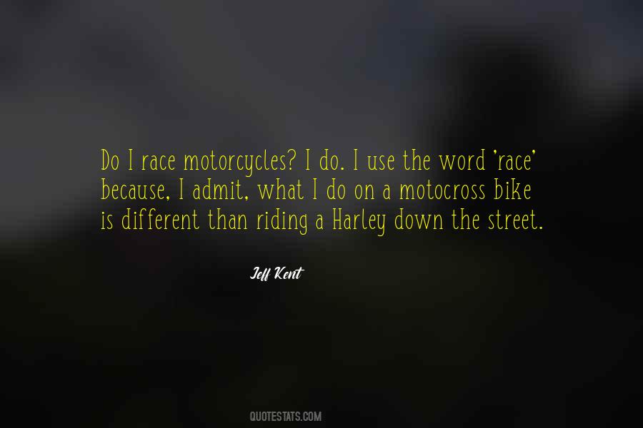 Riding My Motorcycle Quotes #1796694