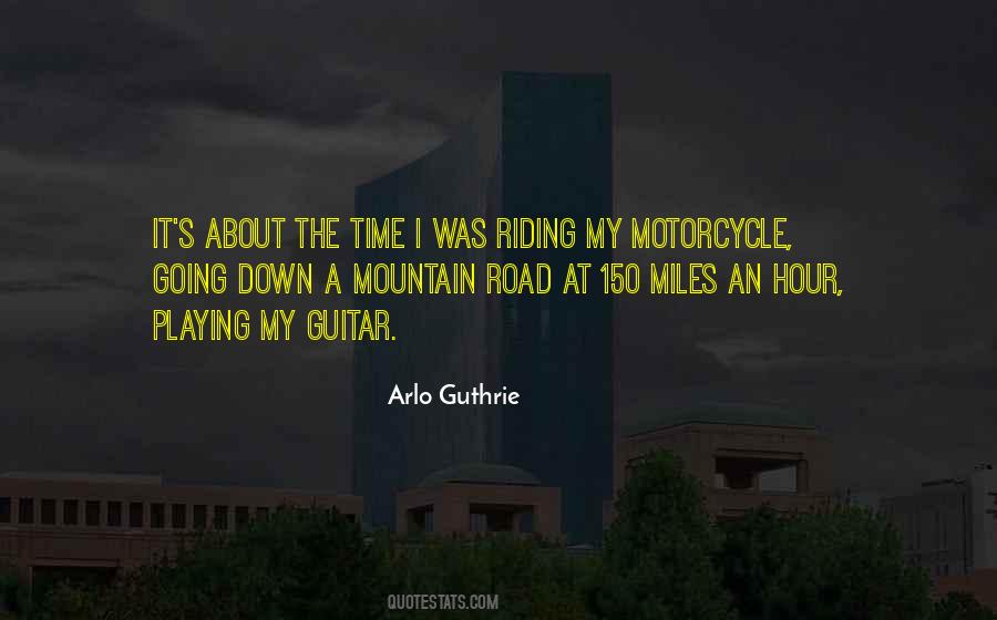 Riding My Motorcycle Quotes #806928