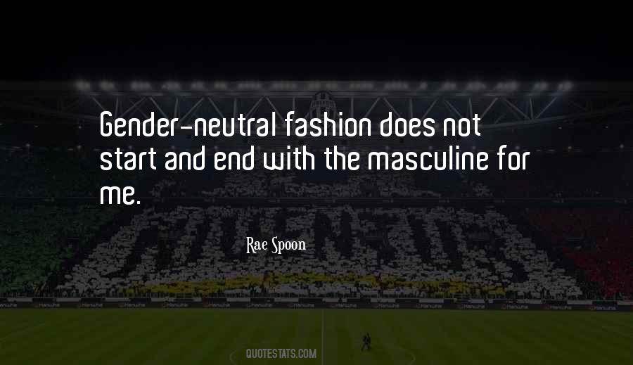 Gender Neutral Fashion Quotes #659900