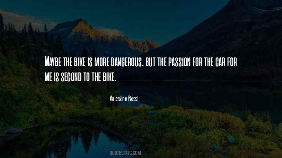 Bike Passion Quotes #1842354