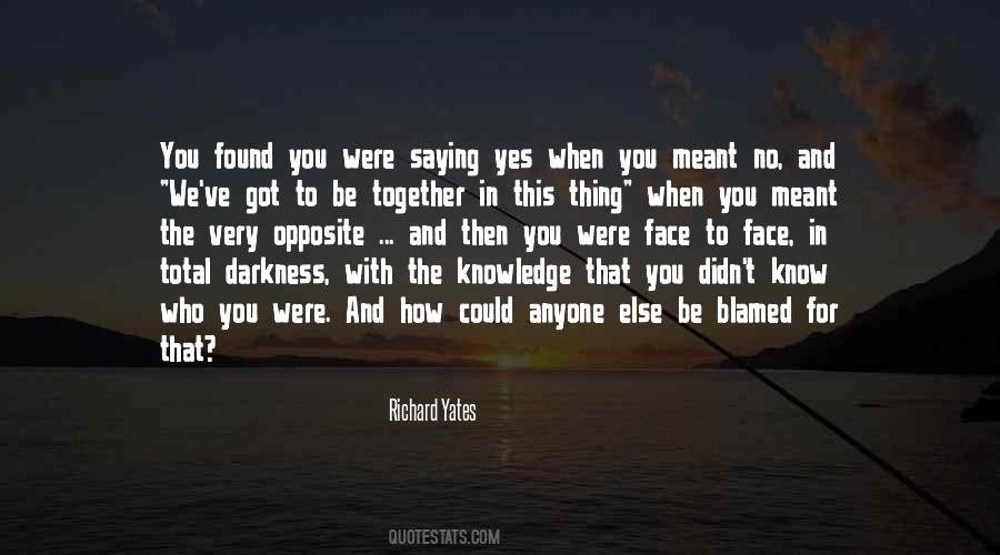 Be Who You Were Meant To Be Quotes #1625826